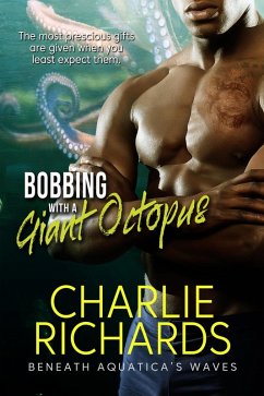 Bobbing with a Giant Octopus (Beneath Aquatica's Waves, #10) (eBook, ePUB) - Richards, Charlie