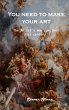 You need to make your art - Bild 1