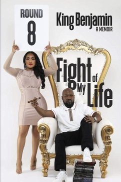 Fight of My Life: A Memoir - Benjamin, King