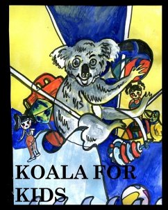 Koala for Kids - Hickey, Alice Daena