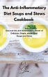 The Anti-Inflammatory Diet Soups and... - Bild 1