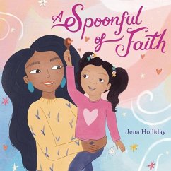 A Spoonful of Faith - Holliday, Jena