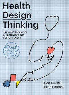 Health Design Thinking - Ku, Bon;Lupton, Ellen