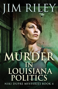 Murder in Louisiana Politics - Riley, Jim