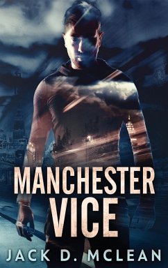 Manchester Vice - McLean, Jack D.