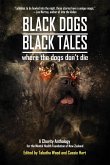 Black Dogs, Black Tales - Where the Dogs Don't Die