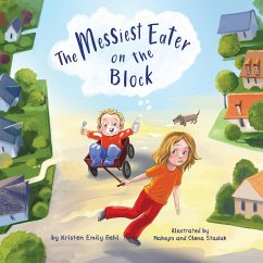 The Messiest Eater on the Block - Behl, Kristen Emily