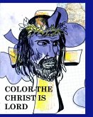 Color Christ is lord