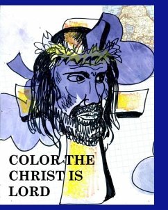 Color Christ is lord - Hickey, Alice Daena