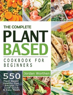 The Complete Plant Based Meal Plan Cookbook - Adams, Thelma