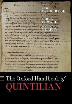 The Oxford Handbook of Quintilian - Edwards, Michael; Murphy, James J