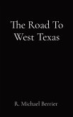 The Road To West Texas