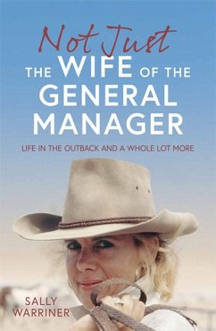 Not Just the Wife of the General Manager - Warriner, Sally
