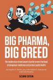Big Pharma, Big Greed (Second Edition)