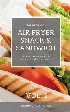 Air Fryer Snack and Sandwich Vol. 2 - Daniel, Sarah