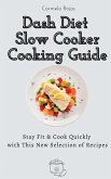 Dash Diet Slow Cooker Cooking Guide