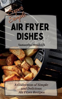 Super Simple Air Fryer Dishes Cover Super Simple Air Fryer Dishes