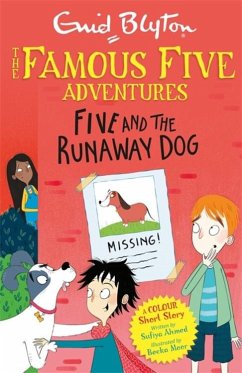 Famous Five Colour Short Stories: Five and the Runaway Dog - Blyton, Enid; Ahmed, Sufiya