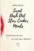 Sweet Dash Diet Slow Cooker Meals
