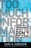 Too Much Information: Understanding What You Don't Want to Know