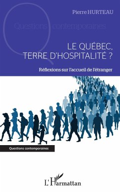 Le Québec, terre d'hospitalité ? - Hurteau, Pierre