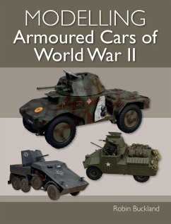 Modelling Armoured Cars of World War II - Buckland, Robin