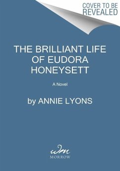 The Brilliant Life of Eudora Honeysett - Lyons, Annie