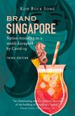 Brand Singapore: Nation Branding in a World Disrupted by Covid-19