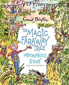 The Magic Faraway Tree: Moonface's Story - Blyton, Enid