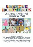 Amazing Activists: Real Stories of People Who Changed the World