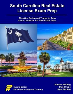 South Carolina Real Estate License Exam Prep: All-in-One Review and Testing to Pass South Carolina's PSI Real Estate Exam - Mettling, Stephen; Cusic, David; Mettling, Ryan