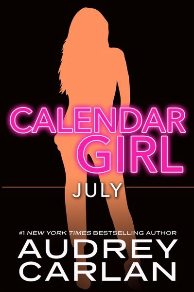 Calendar Girl: July (eBook, ePUB) Calendar Girl: July (eBook, ePUB)