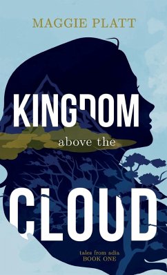 Kingdom Above the Cloud - Platt, Maggie