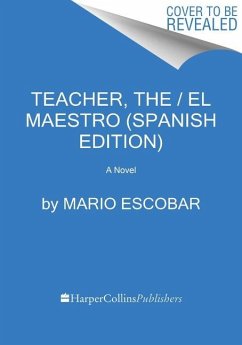 The Teacher \ El Maestro (Spanish Edition) - Escobar, Mario