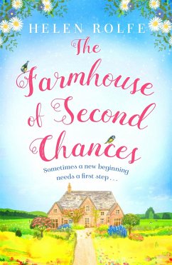 The Farmhouse of Second Chances - Rolfe, Helen