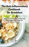 The Anti-Inflammatory Cookbook for Breakfast