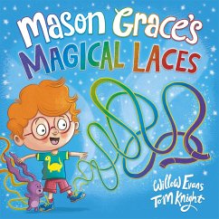 Mason Grace's Magical Laces - Evans, Willow
