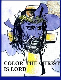 Color Christ is lord - Hickey, Alice Daena