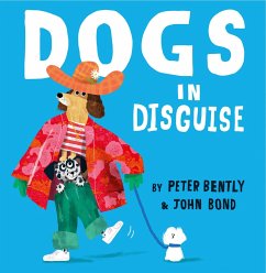 Bently, P: Dogs in Disguise - Bently, Peter