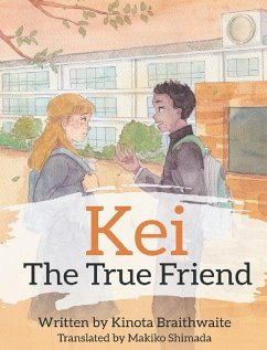 Kei The True Friend - Braithwaite, Kinota; Shimada, Makiko