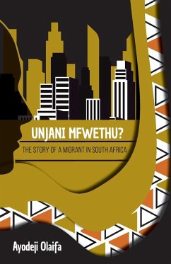 Unjani Mfwethu? - Olaifa, Ayodeji