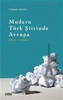 Modern Türk Siirinde Avrupa - Güler, Turan