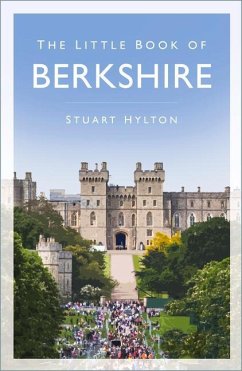 The Little Book of Berkshire - Hylton, Stuart