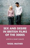 Sex and desire in British films of the 2000s (eBook, ePUB)