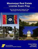 Mississippi Real Estate License Exam Prep: All-in-One Review and Testing to Pass Mississippi's PSI Real Estate Exam