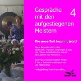 Gespräche mit den aufgestiegenen Meistern 4. Die neue Zeit beginnt jetzt! (MP3-Download)