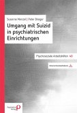 Umgang mit Suizid in psychiatrischen Einrichtungen (eBook, PDF)