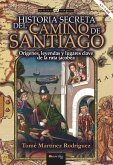 Historia secreta del Camino de Santiago (eBook, ePUB)