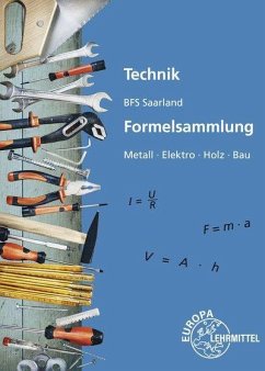 Technik BFS Saarland Formelsammlung - Kaufmann, Peter