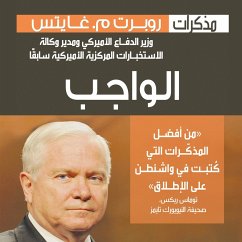 الواجب مذكرات روبرت غيتس: وزير الدفاع الأميركي ومدير وكالة الاستخبارات المركزية الأميركية سابقاا (MP3-Download) - غيتس, روبرت